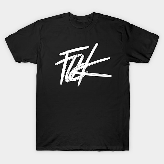 Fuck T-Shirt by Padfootlet